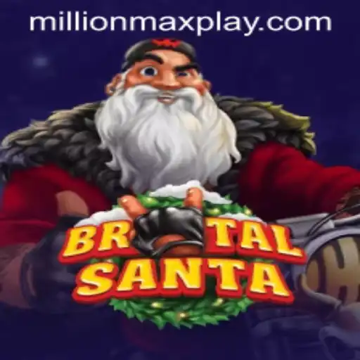 Unveiling BrutalSanta: A Gaming Extravaganza with MILLIONMAX Excitement