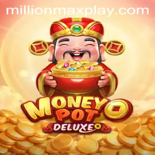 Exploring the Thrills of MoneyPotDELUXE: Featuring the MILLIONMAX Challenge