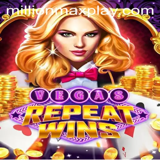 Experience the Thrill of VegasRepeatWins: Unveiling the MILLIONMAX Opportunity